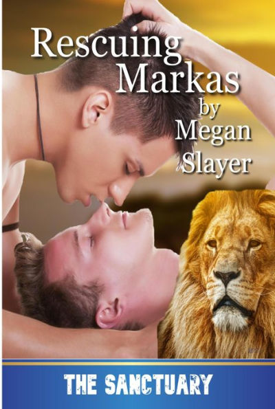 Rescuing Markas (Sanctuary, #1)