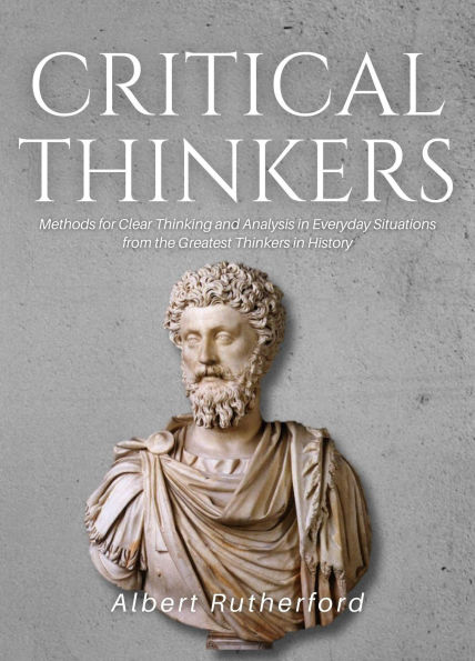 Critical Thinkers (The Critical Thinker, #2)