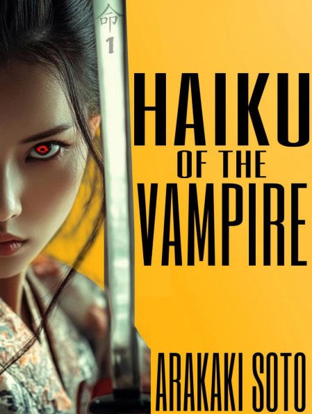 Haiku of the Vampire (The Vampire Haiku Chronicles, #1)