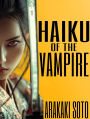 Haiku of the Vampire (The Vampire Haiku Chronicles, #1)