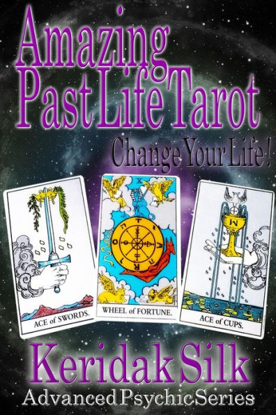 Amazing Past Life Tarot (Advanced Psychic Series, #1)