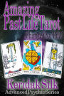 Amazing Past Life Tarot (Advanced Psychic Series, #1)