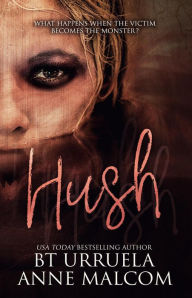 Title: Hush, Author: Anne Malcom