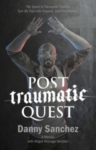 Title: Post Traumatic Quest, Author: Danny Sanchez