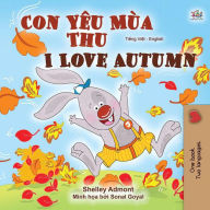 Title: Con Yêu Mùa Thu I Love Autumn (Vietnamese English Bilingual Collection), Author: Shelley Admont