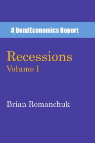 Title: Recessions: Volume I, Author: Brian Romanchuk