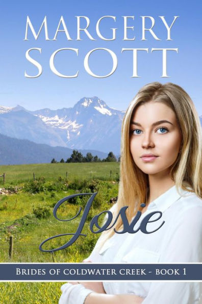 Josie (Brides of Coldwater Creek, #1)