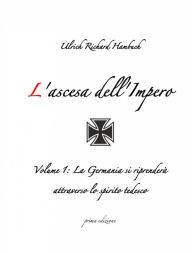 Title: L'ascesa dell'Impero, Author: Ulrich Richard Hambuch