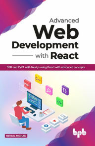Title: Advanced Web Development With React, Author: Mehul Mohan