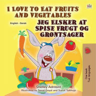 Title: I Love to Eat Fruits and Vegetables Jeg Elsker at Spise Frugt og Grøntsager (English Danish Bilingual Collection), Author: Shelley Admont