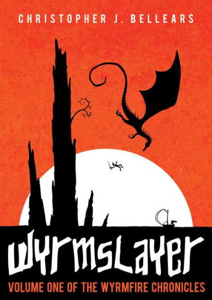 Wyrmslayer (The Wyrmfire Chronicles, #1)