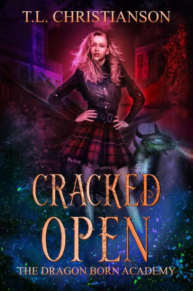 Cracked Open (The Dragon Born Academy, #1)