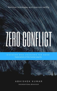 Title: Zero Conflict, Author: Abhishek Kumar