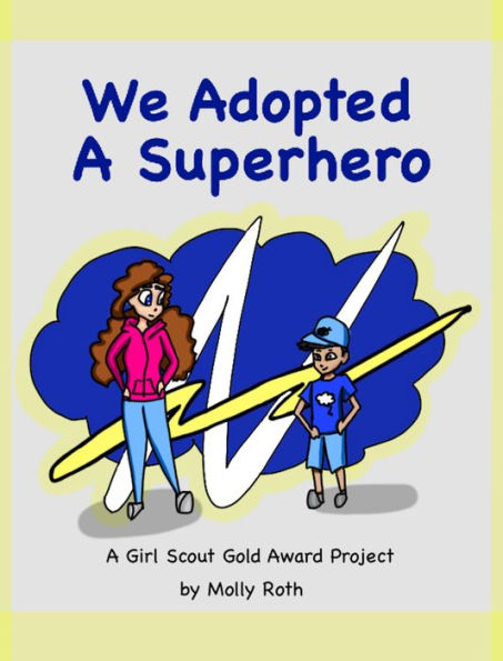 We Adopted a Superhero: A Girl Scout Gold Award Project