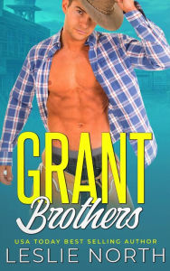 Title: Grant Brothers, Author: Leslie North