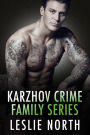 Karzhov Crime Family Series