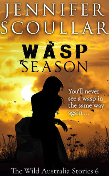 Wasp Season (The Wild Australia Stories, #6)