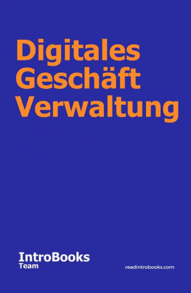 Digitales Geschäft Verwaltung