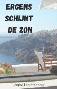 Title: Ergens schijnt de zon, Author: Lenthe Leeuwenberg