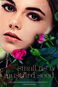 Title: Small as a Mustard Seed, Author: Shelli Johnson