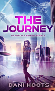 Title: The Journey (Sanshlian Series), Author: Dani Hoots