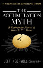 The Accumulation Myth: 8 Retirement Flaws & How to Fix Them