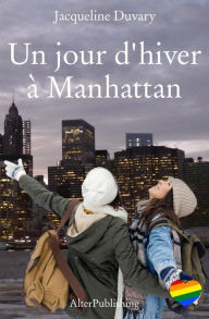 Title: Un jour d'hiver à Manhattan, Author: Jacqueline Duvary