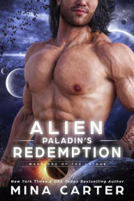 Title: Alien Paladin's Redemption (Warriors of the Lathar, #13), Author: Mina Carter