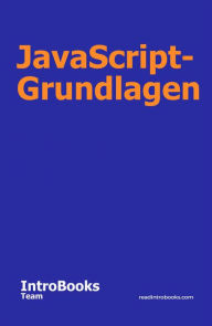 Title: JavaScript-Grundlagen, Author: IntroBooks Team