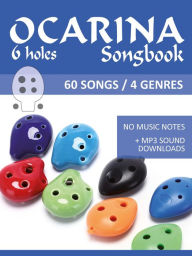 Title: 6 hole Ocarina Songbook - 60 Songs / 4 Genre (Ocarina Songbooks, #3), Author: Reynhard Boegl