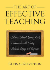 Title: The Art of Effective Teaching, Author: Gunnar Stevenson