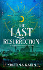 The Last Resurrection (The Bloodprint Series, #3)