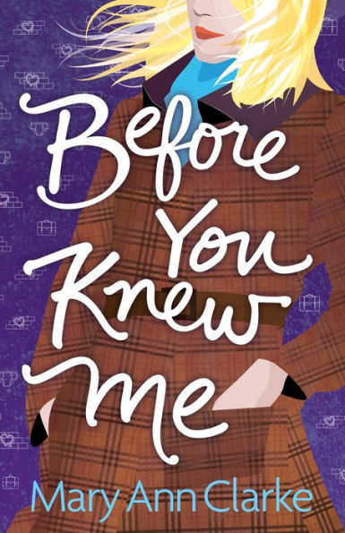 Before You Knew Me (Having It All, #3)