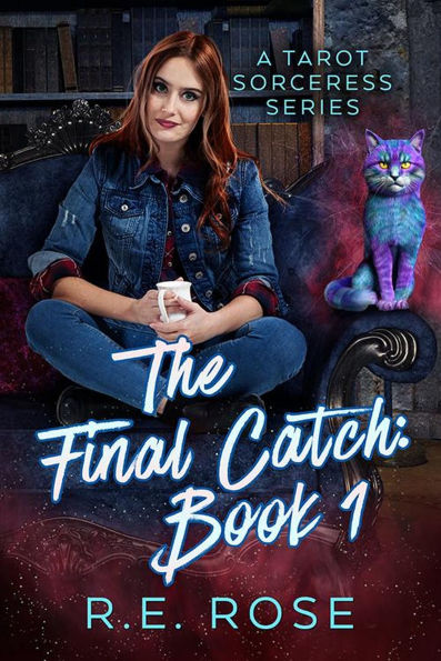 The Final Catch (A Tarot Sorceress Series, #1)