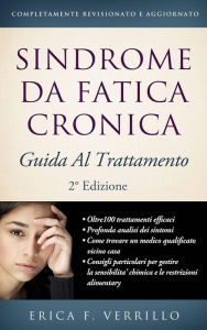 Title: Sindrome da Fatica Cronica (CFS-ME) Guida al Trattamento (chronic fatigue syndrome, chronic diseases, myalgic encephalomyelitis, ME/CFS, medicine, medical tre), Author: Erica F. Verrillo