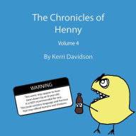 Title: The Chronicles of Henny Volume 4, Author: Kerri Davidson