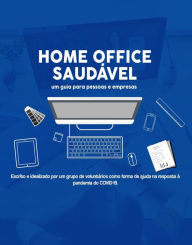 Title: Home Office Saudável, Author: Claudio Antonio Klaus Junior