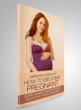 Improved Ways on How to Become Pregnant