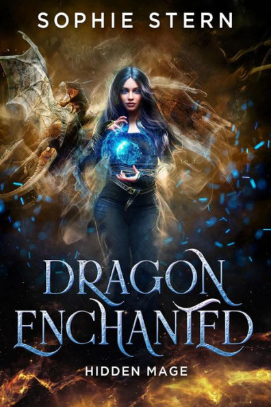 Hidden Mage (Dragon Enchanted, #1)