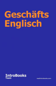 Title: Geschäfts Englisch, Author: IntroBooks Team