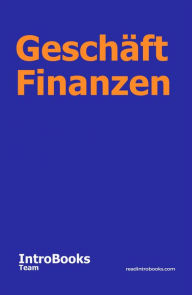 Title: Geschäft Finanzen, Author: IntroBooks Team