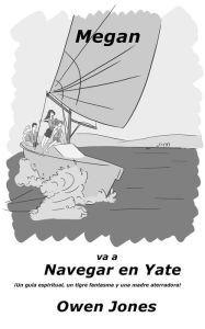 Title: Megan va a navegar en Yate (La Serie de Megan, #21), Author: Owen Jones