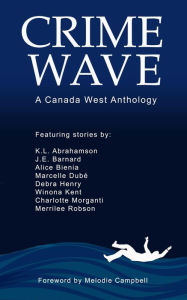 Title: Crime Wave, Author: Canada West Chapter