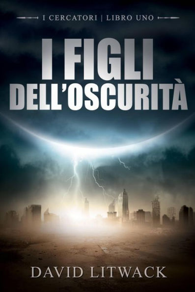 I Figli dell'Oscurità (I Cercatori - Libro 1)