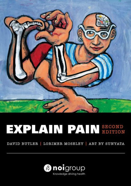 Explain Pain Second Edition by David Butler, Lorimer Moseley | eBook ...