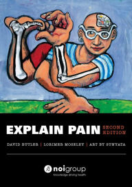 Title: Explain Pain Second Edition, Author: David Butler