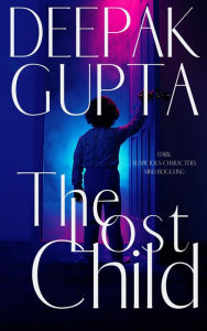 Title: The Lost Child, Author: Deepak Gupta