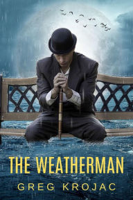 Title: The Weatherman, Author: Greg Krojac