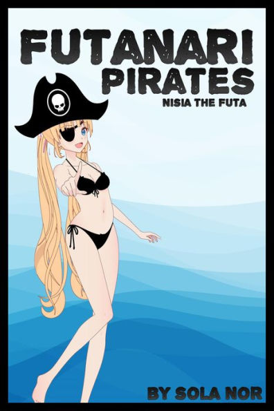 Futanari Pirates: Nisia the Futa (Futa on Male)