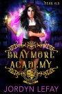 Braymore Academy: Year 0.5